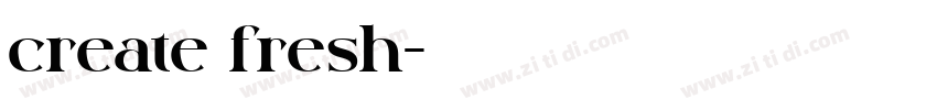 create fresh字体转换